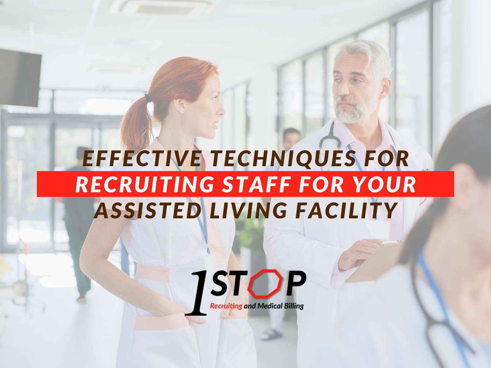 Recruiting Staff For Your Assisted Living Facility 